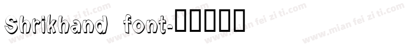 Shrikhand font字体转换